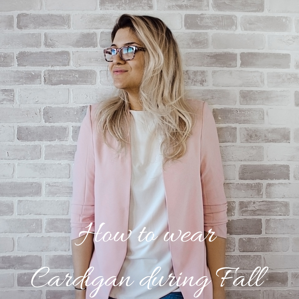 How to wear Cardigans During Fall